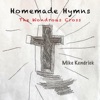 Mike Kendrick - Victory in Jesus
