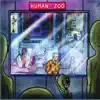 Human Zoo album lyrics, reviews, download