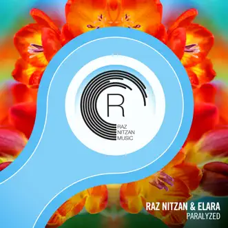 Paralyzed - Single by Raz Nitzan & Elara album reviews, ratings, credits