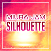 Silhouette (From "Naruto Shippuden) [Cover] - Miura Jam