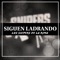 Siguen Ladrando - Los Snipers De La Rima lyrics