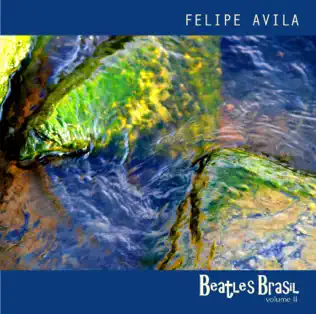 Album herunterladen Felipe Avila - Beatles Brasil