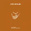 Stay With Me - Single album lyrics, reviews, download
