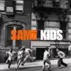 Same Kids (feat. Davenci) - Single album lyrics, reviews, download