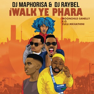 iWalk Ye Phara (feat. Moonchild Sanelly, K.O. & Zulu Mkhathini) - Single