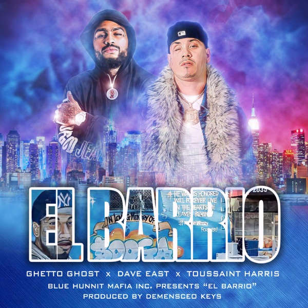 EL BARRIO (feat. Dave East) - Single - Ghetto Ghost