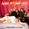 Kiss My (Uh Oh) - Single album lyrics, reviews, download