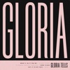 Gloria Tells - Gloria please