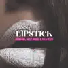 Lipstick (feat. Kitoko Sound, Din BEATS & Jazzy Rhodes) song lyrics