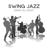 Swing Jazz – Dance All Night, Happy Moments with Friends, Energy Time, Unforgettable Memories artwork