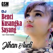 Dj Benci Kusangka Sayang artwork