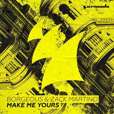 Make Me Yours - Single - Borgeous