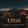 Stream & download Epos (Mark Goldswag Remix) - Single