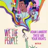 These Are Your Rights (from the Netflix Series "We the People") - Single album lyrics, reviews, download