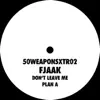 Don't Leave Me / Plan A - Single album lyrics, reviews, download