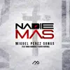 Nadie Mas (feat. Omar Rodriguez Music, Keren Ventura & En Espíritu y En Verdad) - Single album lyrics, reviews, download
