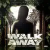 WALK AWAY (feat. Don Flako, NIK & J. Moronta) - Single album lyrics, reviews, download