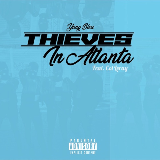 Cover artwork for Thieves In Atlanta (feat. Coi Leray)