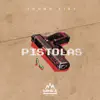 Pistolas - Single album lyrics, reviews, download