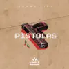 Stream & download Pistolas - Single