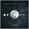 Stream & download Moon and Stars - Single