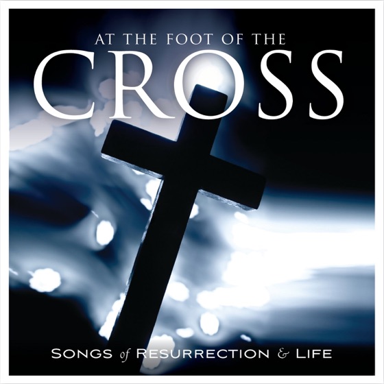 Cover artwork for At the Foot of the Cross (Ashes to Beauty)