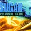 Stream & download Copper Blue (Deluxe Remastered)