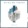 Stream & download Deixa Me Tentar - Single