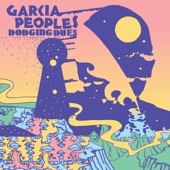 Garcia Peoples - Tough Freaks