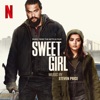 Sweet Girl (Music from the Netflix Film), 2021