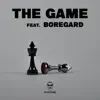 The Game (feat. Boregard.) - Single album lyrics, reviews, download