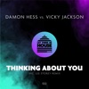 Thinking About You (Damon Hess vs. Vicky Jackson) - EP