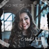 No Me Dejas Caer - Single