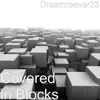 Covered in Blocks album lyrics, reviews, download