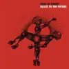 Stream & download Black To The Future