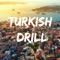 Turkish Drill - 7osma lyrics