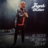 Ik Gooi De Deur Dicht - Single