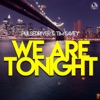 We Are Tonight - Single