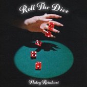 Haley Reinhart - Roll the Dice