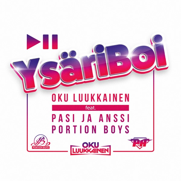 Dj Oku Luukkainen - YsäriBoi (feat. Pasi ja Anssi & Portion Boys)