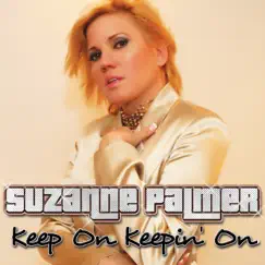 Keep On Keepin' On (Remixes) by Suzanne Palmer album reviews, ratings, credits