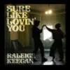 Sure Like Lovin' You - Single album lyrics, reviews, download
