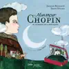 Stream & download Monsieur Chopin ou le voyage de la note bleue