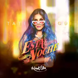 Esta Noche - Single - Tati Zaqui Esta Noche - Single - Tati Zaqui