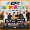 Canta Com Envolvência, Bloco 1 (Ao Vivo) - Single