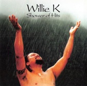 Willie K - Rains Of Ko'olau
