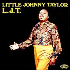 L.J.T. by Little Johnny Taylor album reviews, ratings, credits
