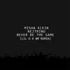 Stream & download Never Be the Same (Lil D x NM Remix) - Single