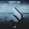 Don't Go - Single album lyrics, reviews, download