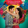 Crazy Rich Asians (Original Motion Picture Soundtrack) - Various Artists